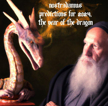8 Profeții Înfricoșătoare ale lui Nostradamus pentru 2024 Privind Soarta Omenirii
