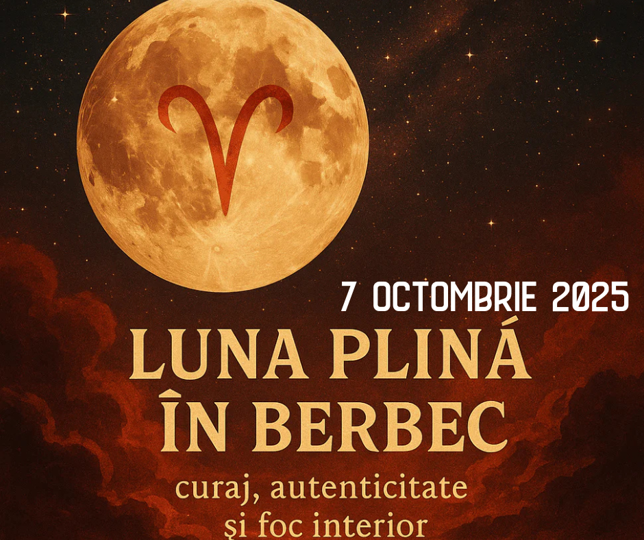 Luna Plină în Berbec din 7 octombrie 2025 si efectele asupra zodiilor
