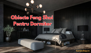 Dormitor armonios amenajat cu obiecte Feng Shui pentru odihnă și iubire