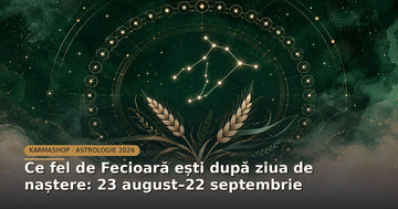 Ce fel de Fecioară ești după ziua de naștere