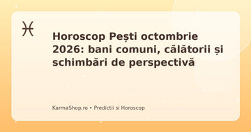 Horoscop Pești octombrie 2026 – previziuni astrologice