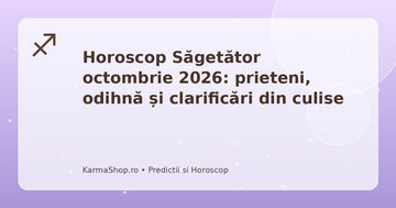 Horoscop Săgetător octombrie 2026 – previziuni astrologice