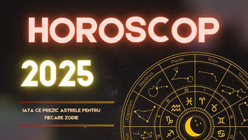 horoscopul anului 2025 - predictii pentru fiecare zodie