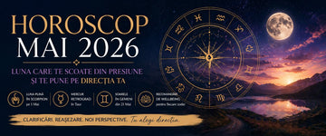 Horoscop Mai 2026: Luna care te scoate din presiune si te pune pe directia ta