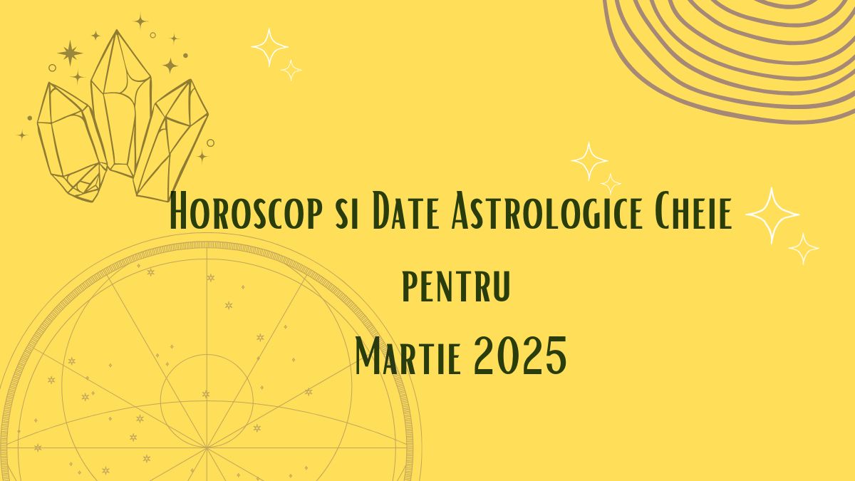 horoscop martie 2025