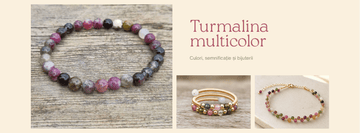 Turmalină multicoloră – culori, semnificație și bijuterii