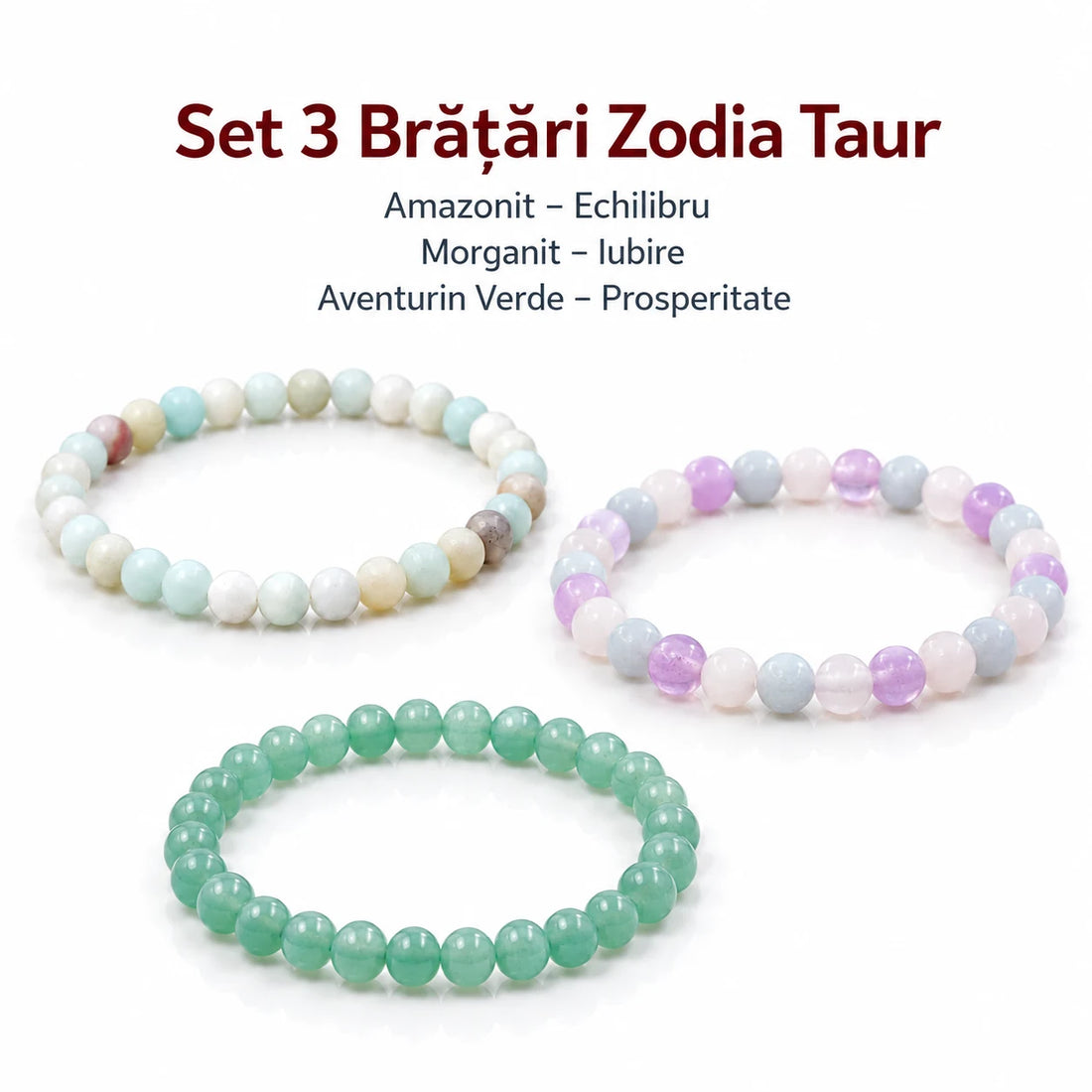 Set 3 brățări Zodia Taur: Amazonit, Morganit, Aventurin Verde, 6 mm